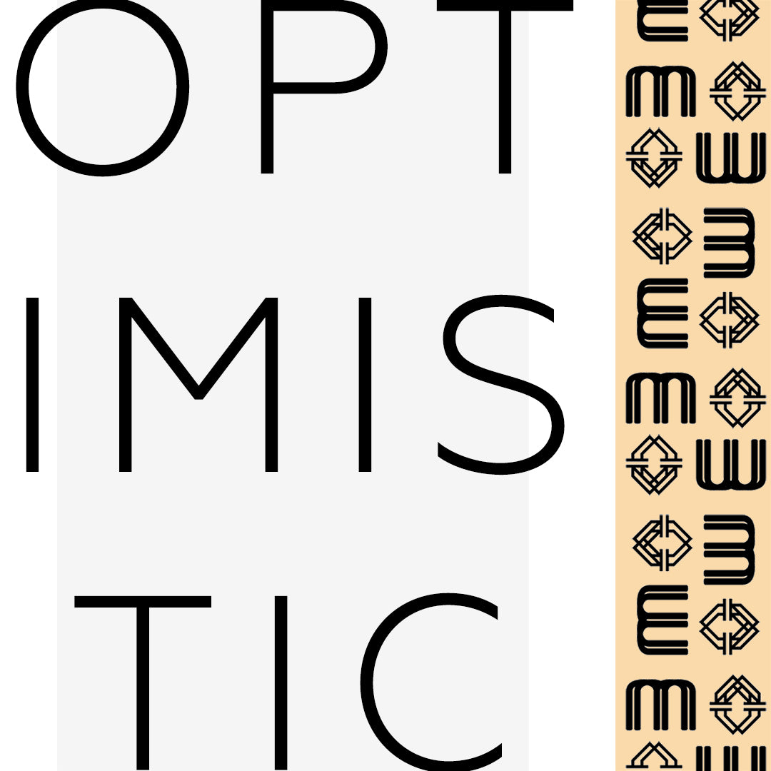 Graphic image announcing OPTIMISTIC as Modern Ornament's Goals and Tone for the Week