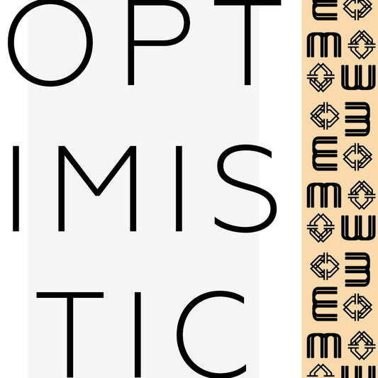 Graphic image announcing OPTIMISTIC as Modern Ornament's Goals and Tone for the Week