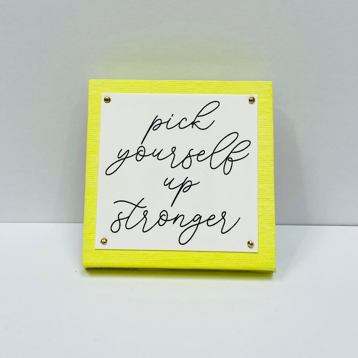 Yourself Stronger Neon Yellow Mini Inspirational Sign